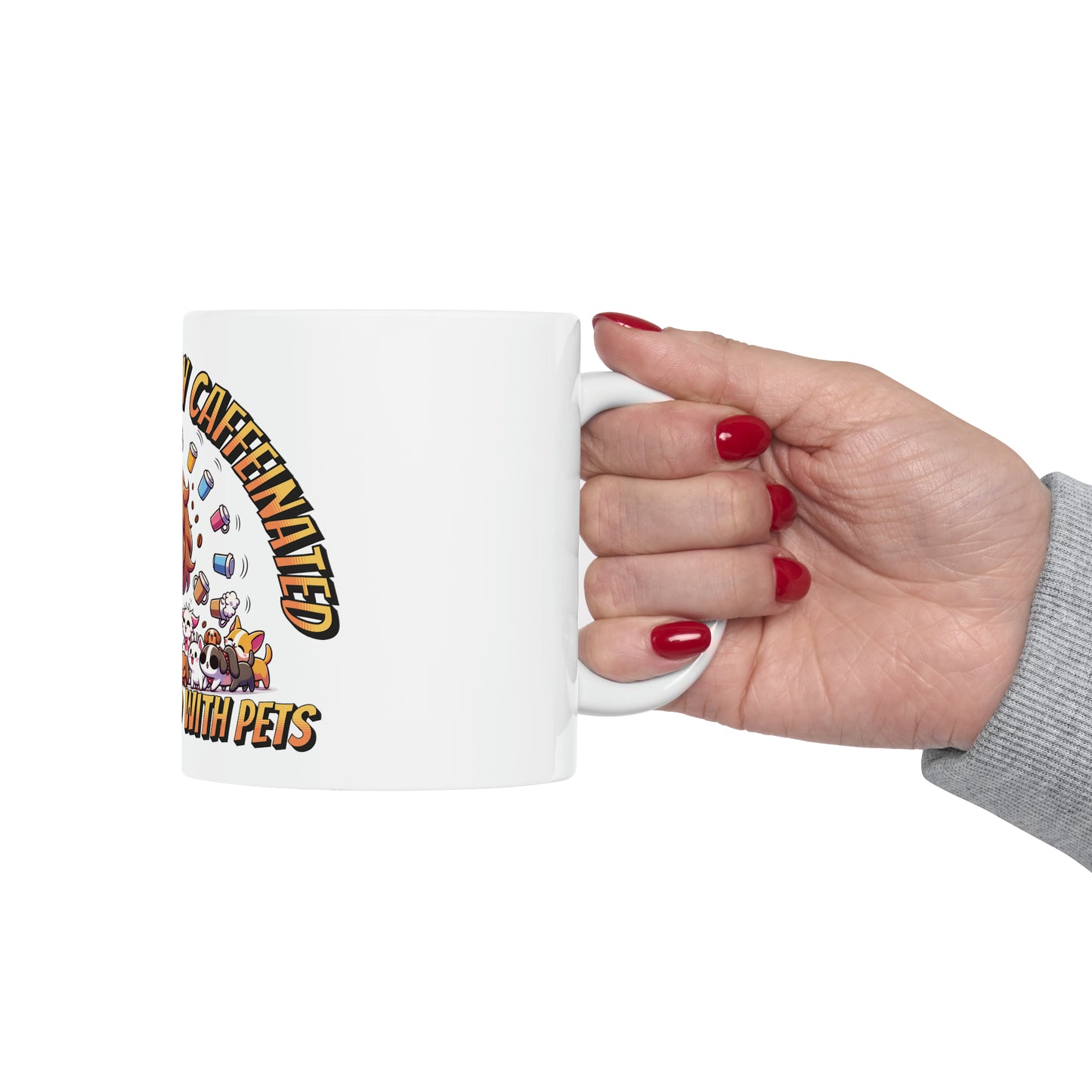 Warning: Highly Caffeinated and Obsessed with Pets Mug, 11oz