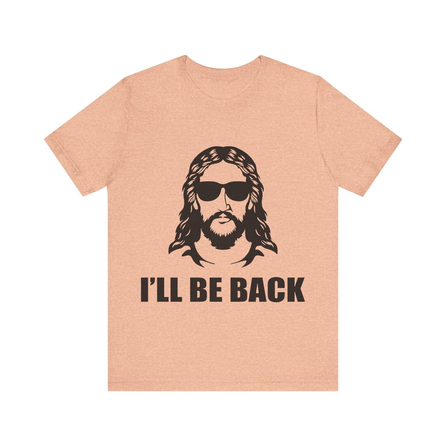 I'll Be Back - Jesus Tee