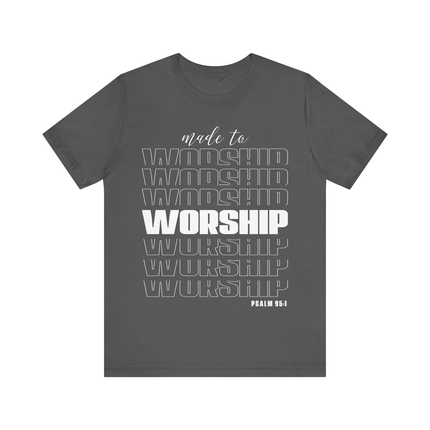 Made to Worship Tee
