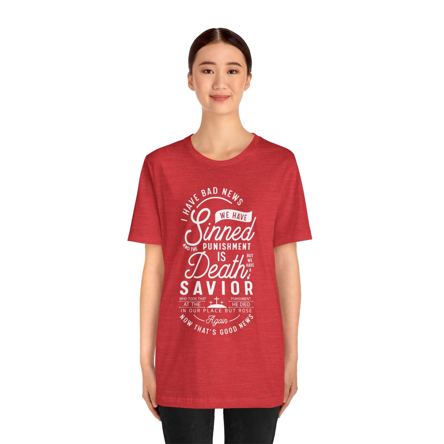 Good News Jesus is our Savior Tee