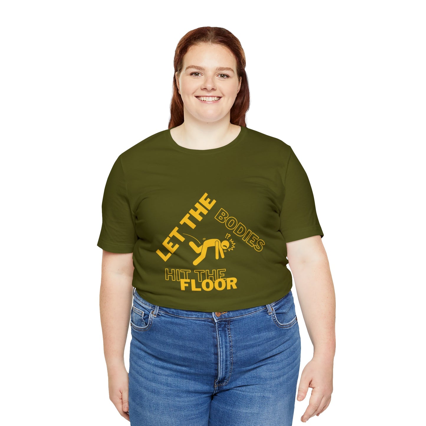 Let the bodies hit the floor  Tee