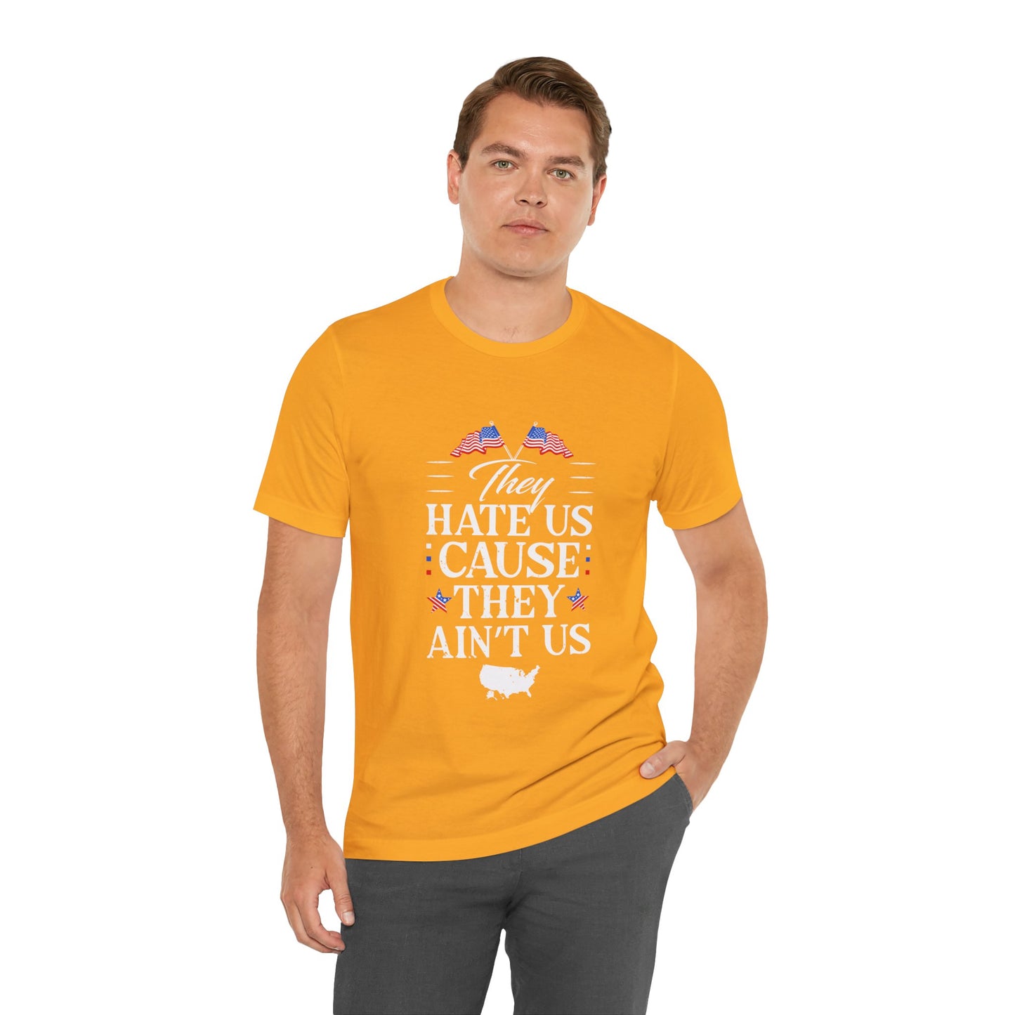 They Hate Us Cause They Ain't Us Tee