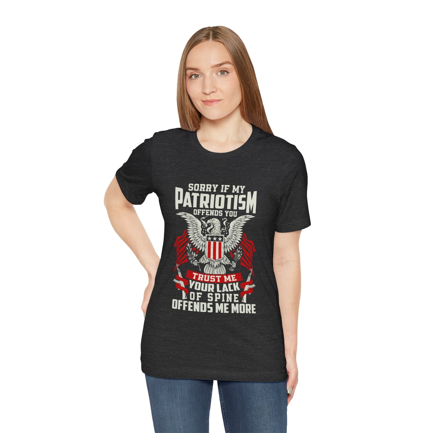 Sorry if my Patriotism Offends You Tee