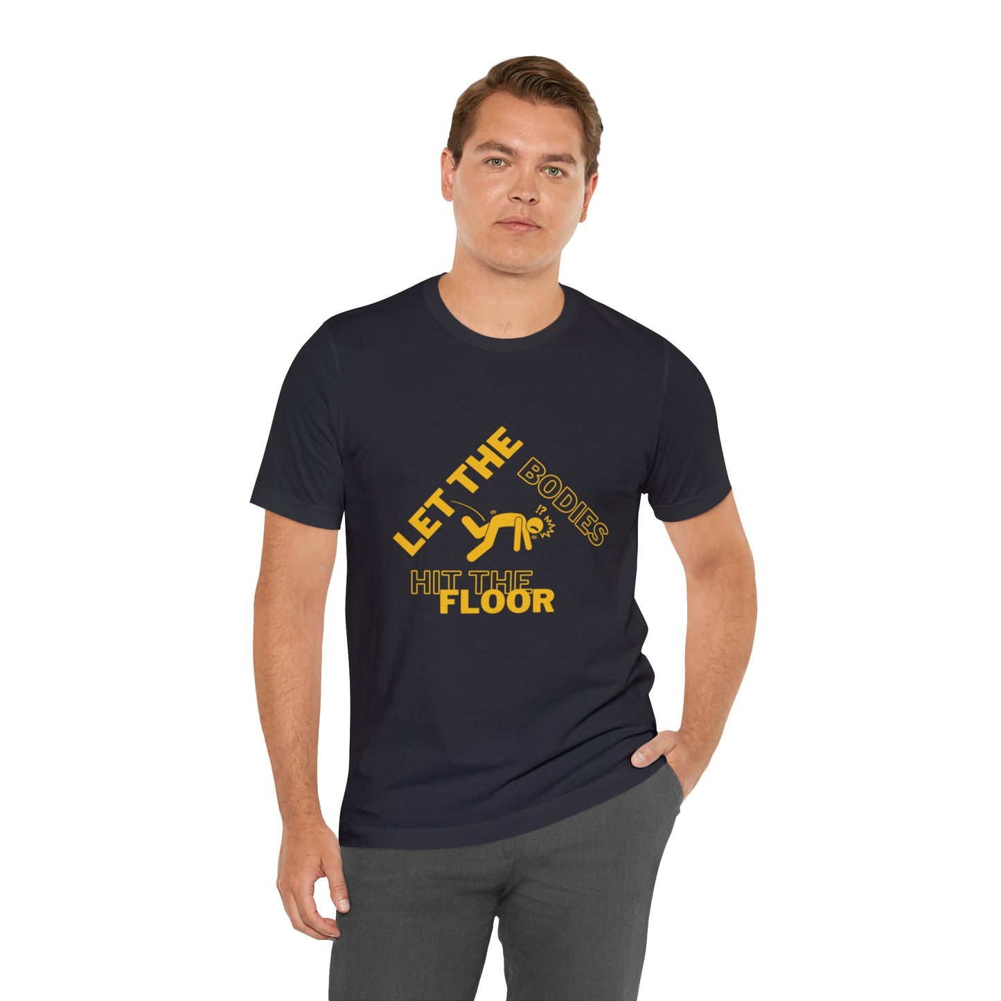 Let the bodies hit the floor  Tee