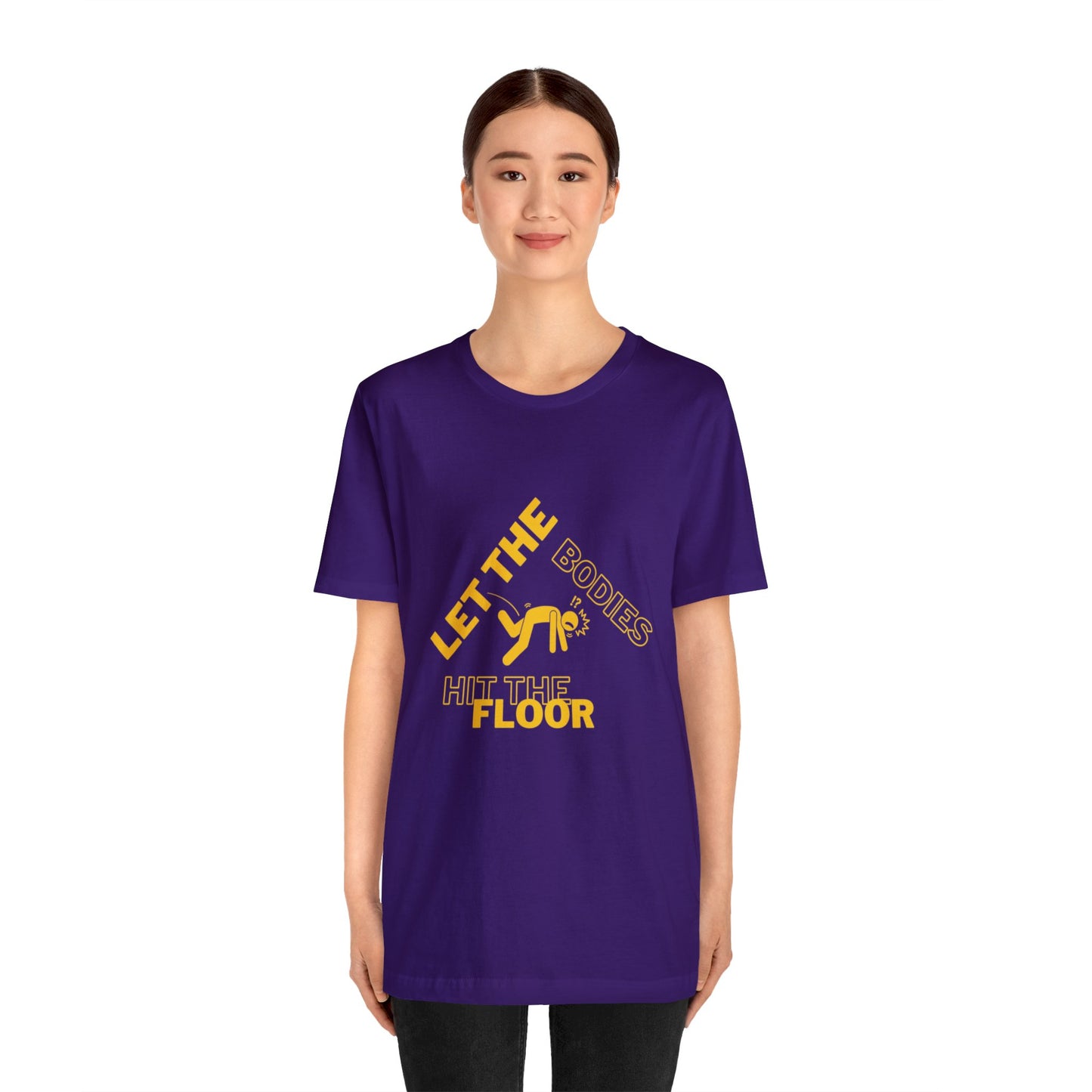 Let the bodies hit the floor  Tee