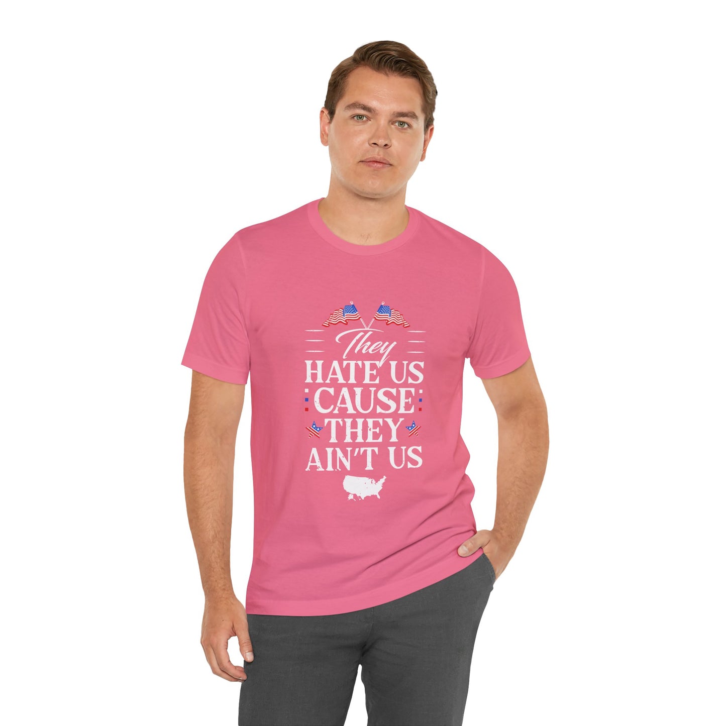 They Hate Us Cause They Ain't Us Tee