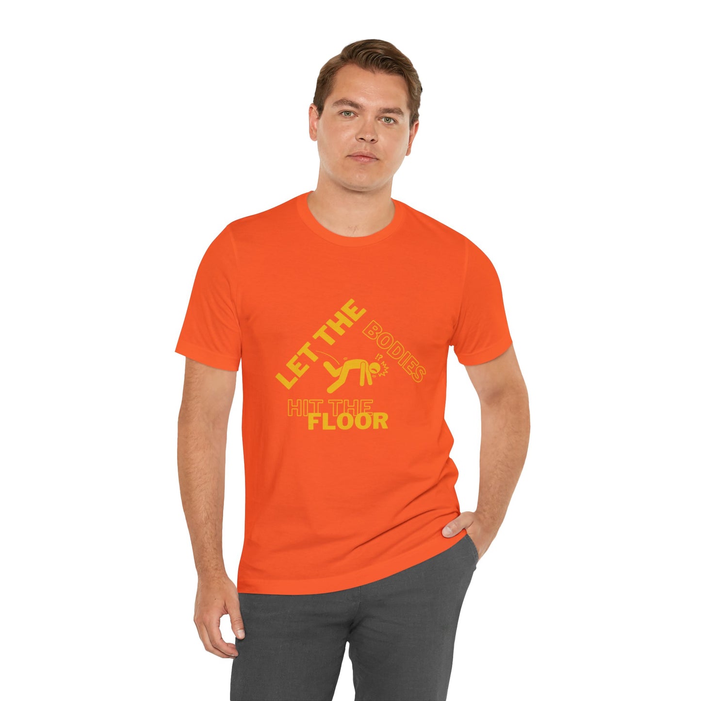 Let the bodies hit the floor  Tee