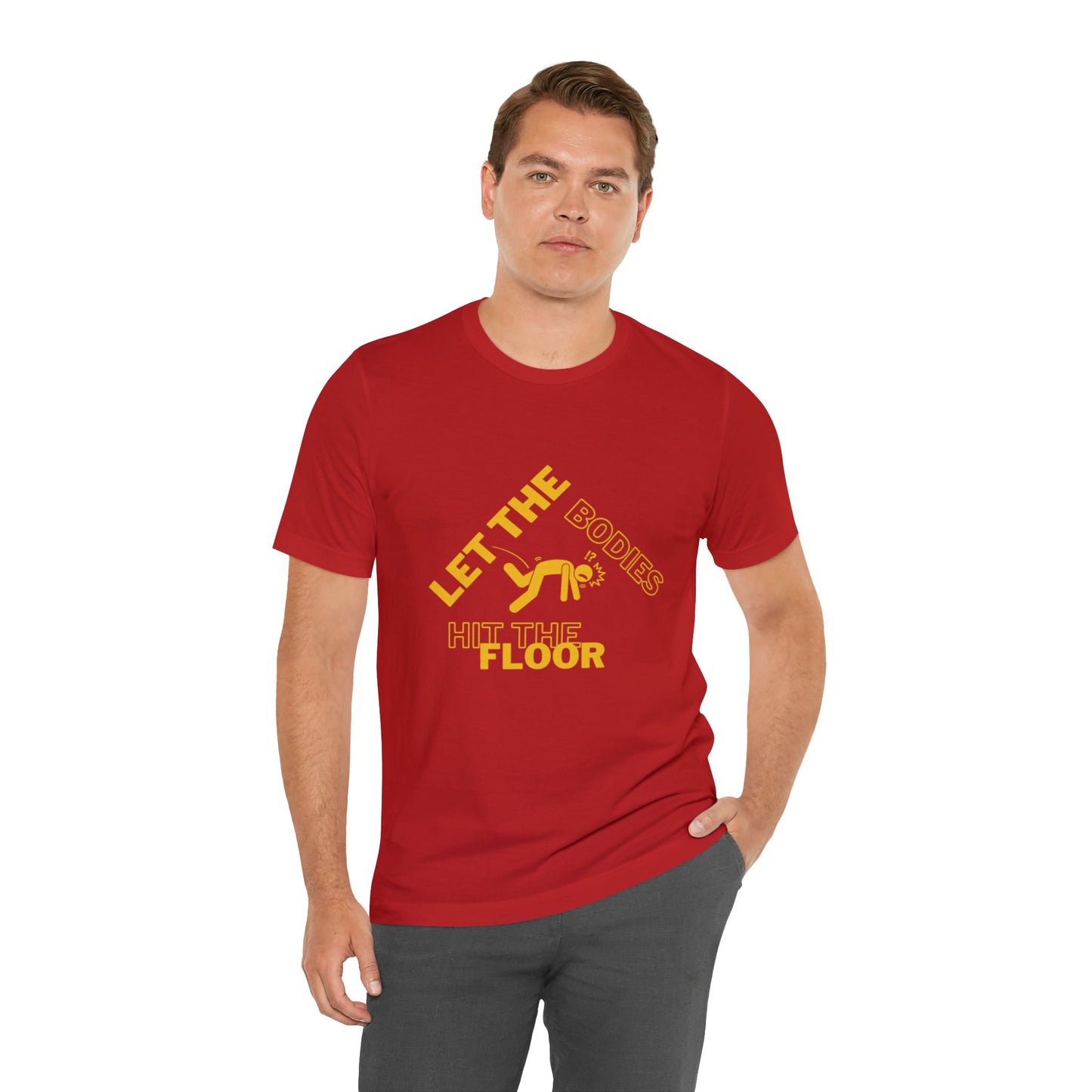 Let the bodies hit the floor  Tee