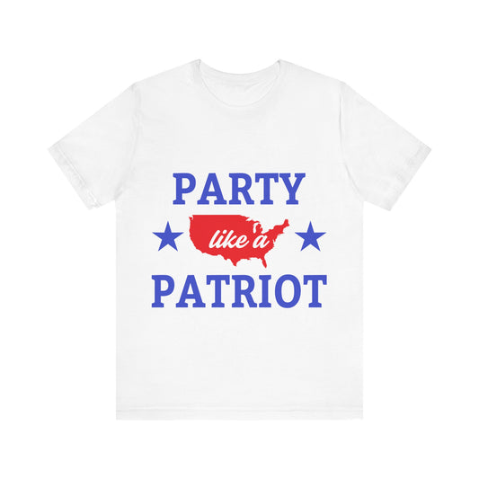 Party Like a Patriot Tee