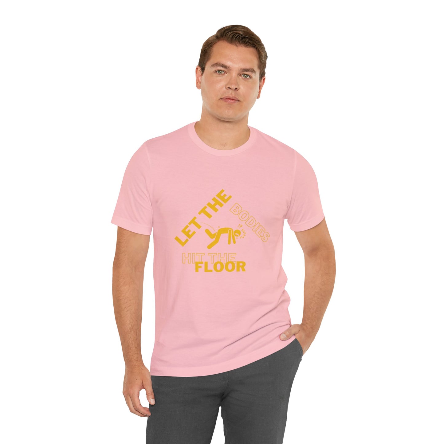 Let the bodies hit the floor  Tee