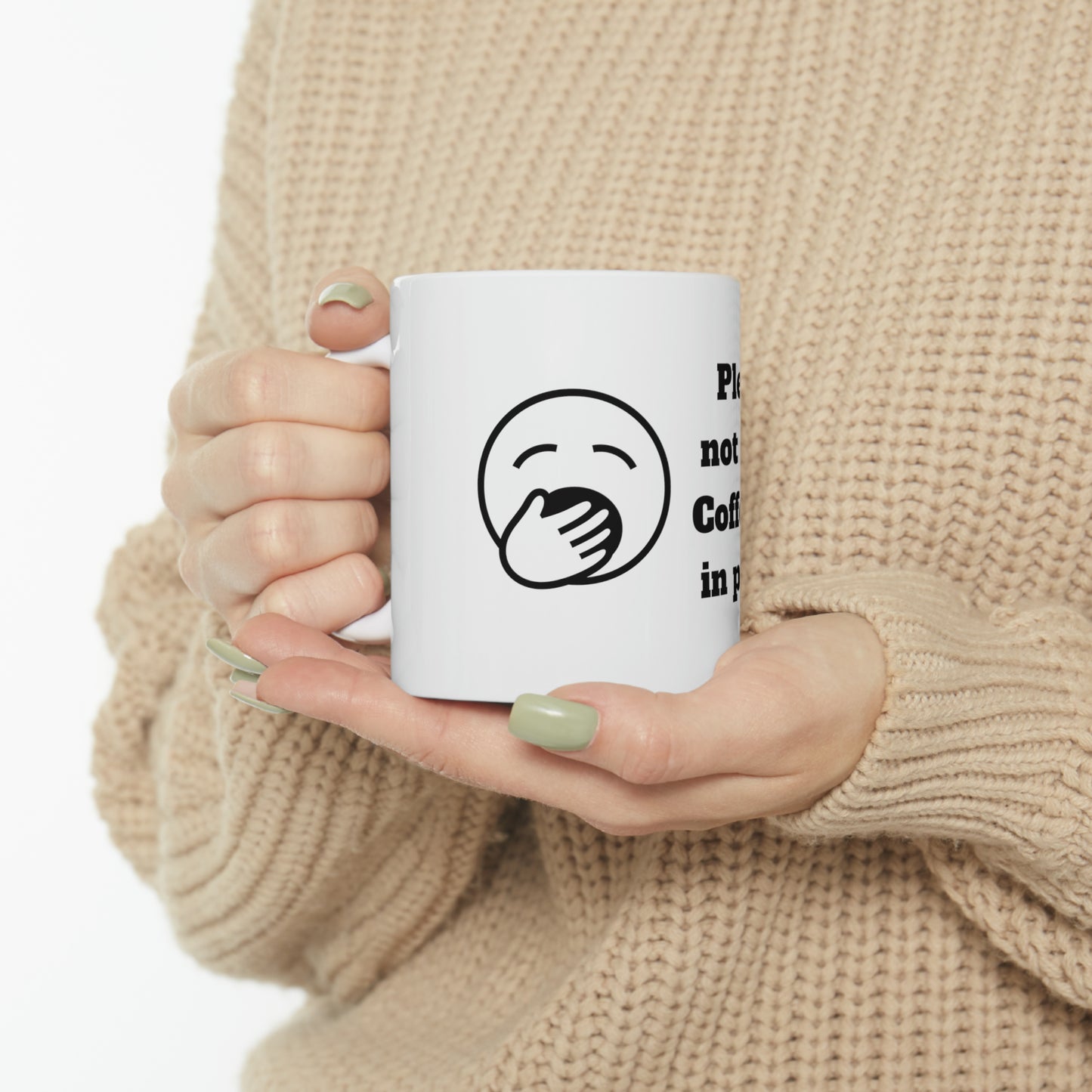 Please do not disturb: Coffee break in progress Mug, 11oz