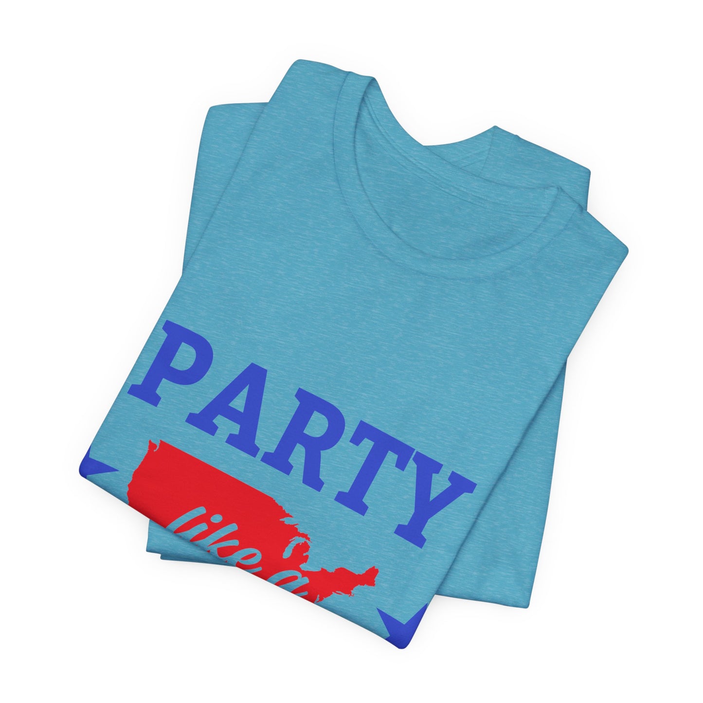 Party Like a Patriot Tee