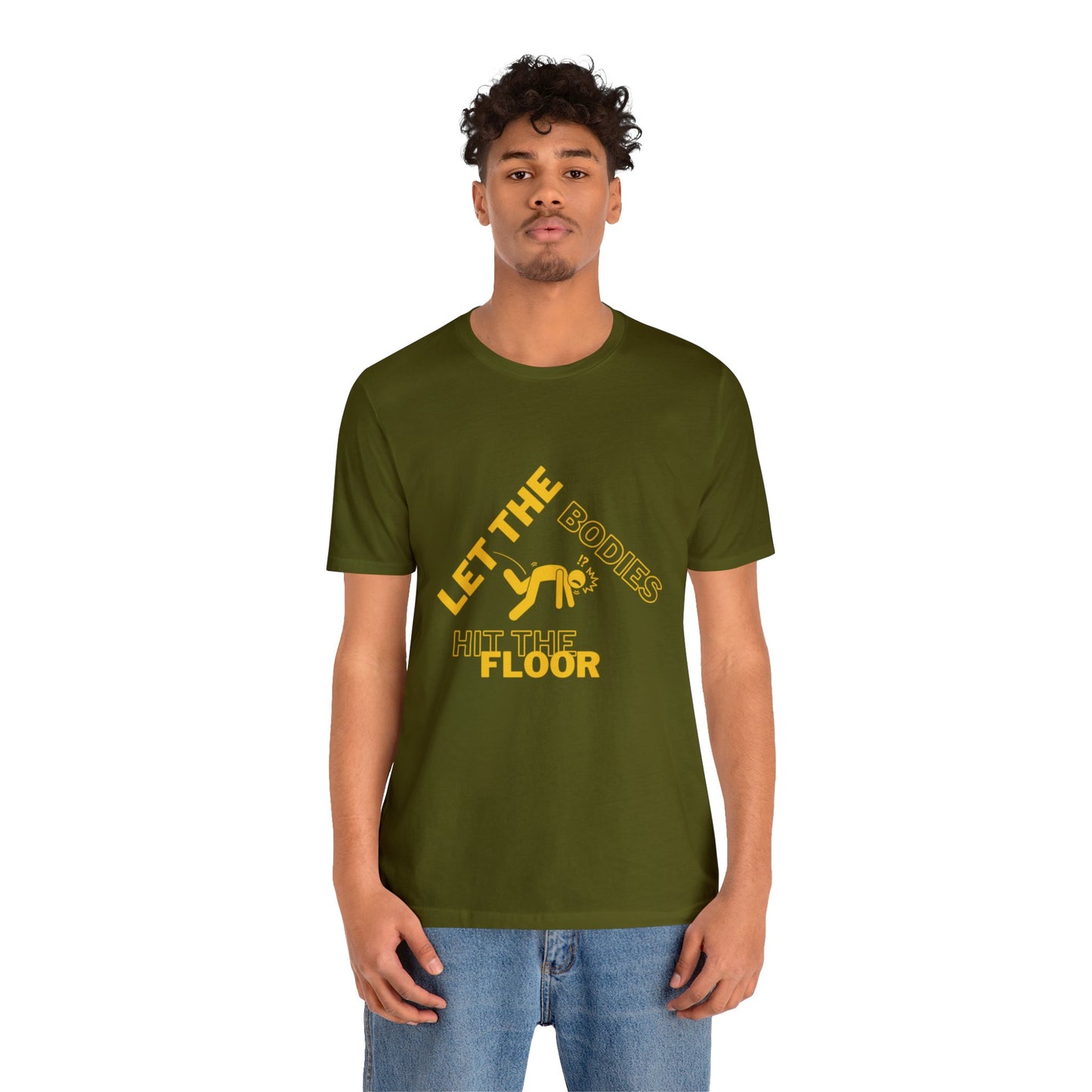 Let the bodies hit the floor  Tee