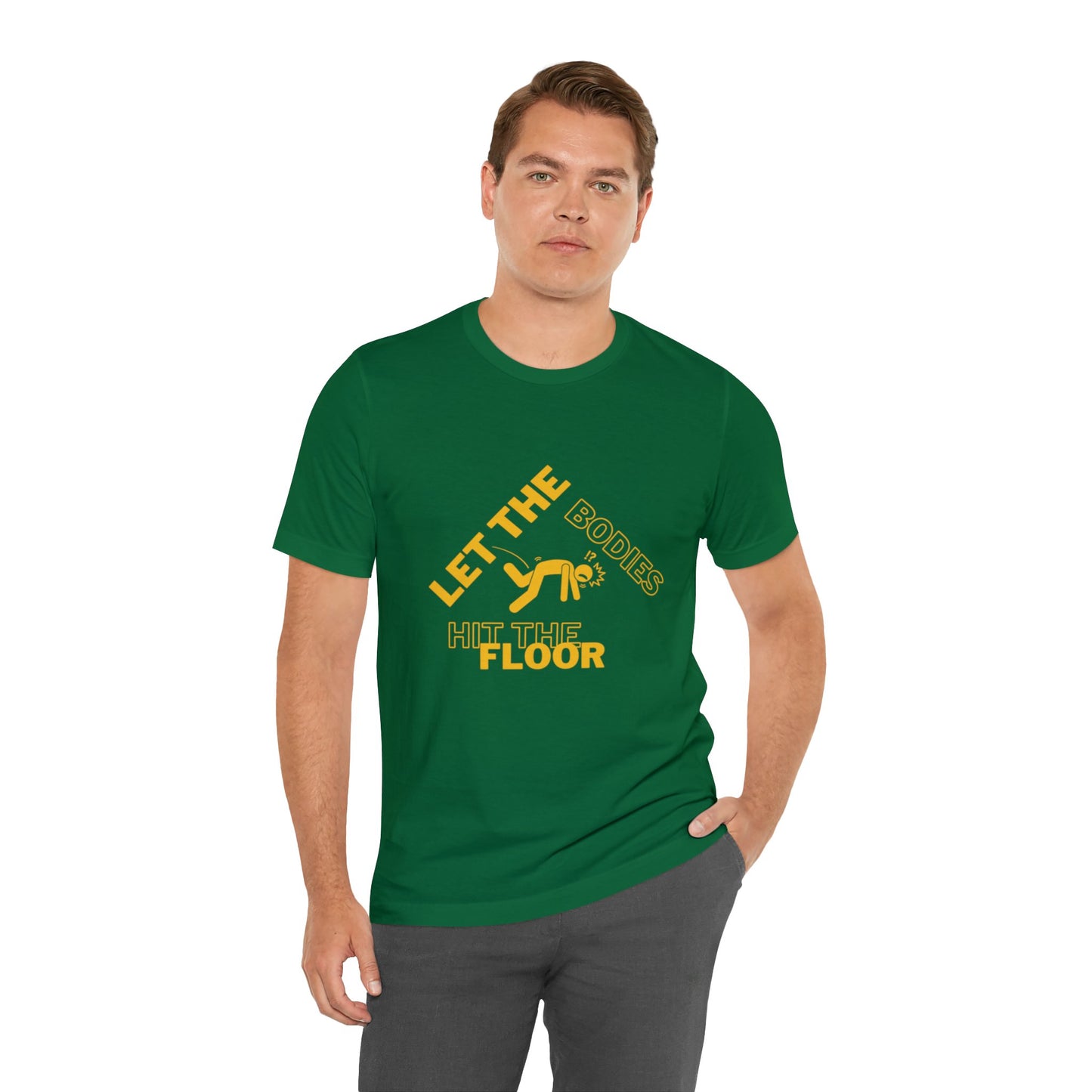 Let the bodies hit the floor  Tee