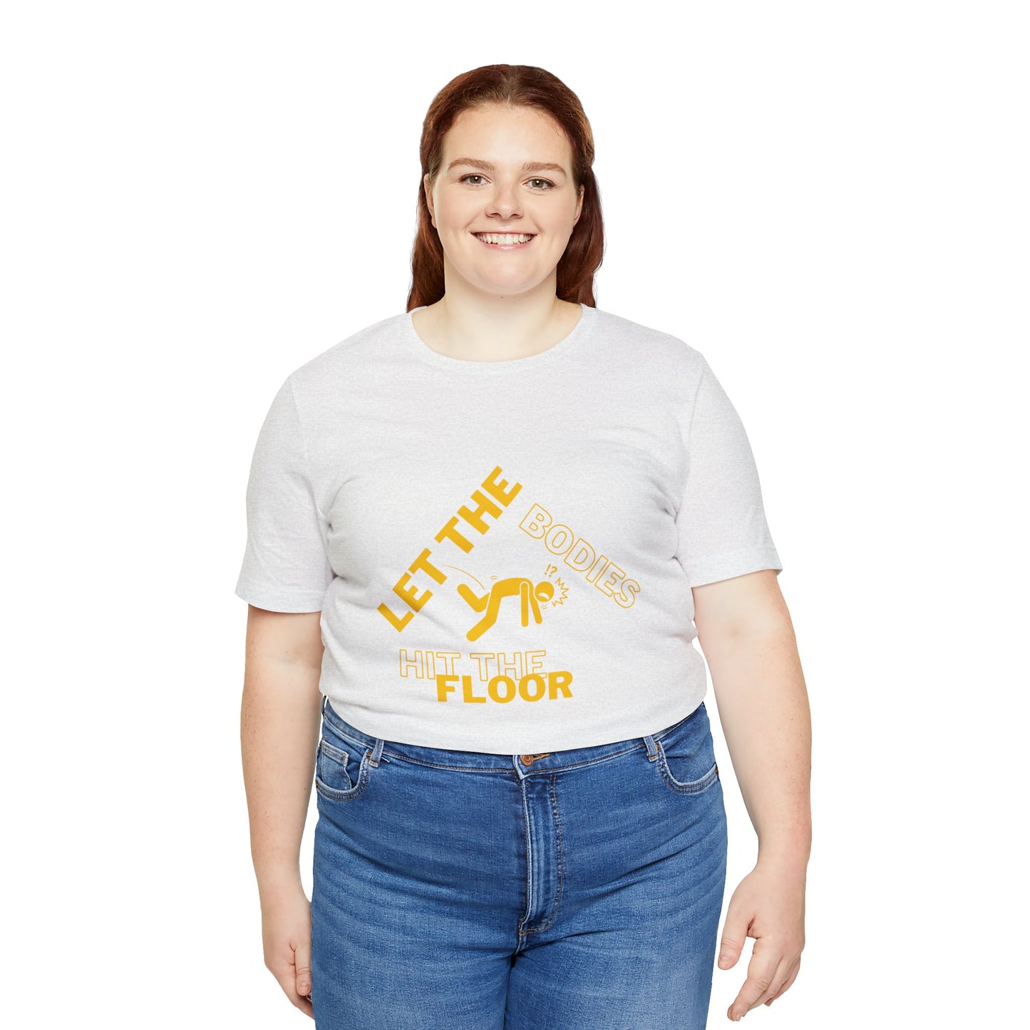 Let the bodies hit the floor  Tee