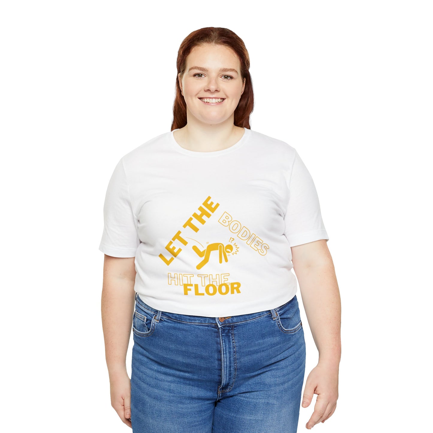 Let the bodies hit the floor  Tee