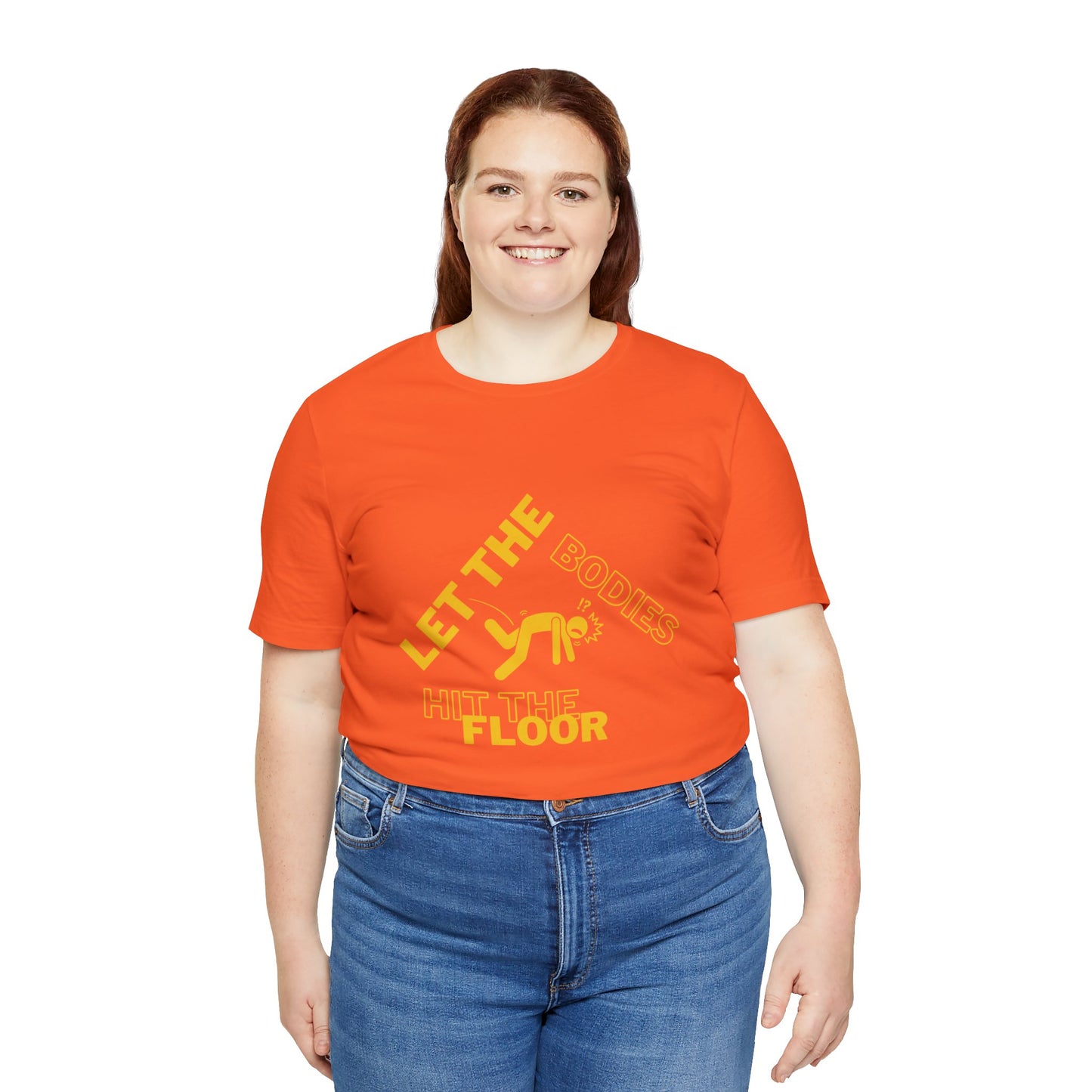 Let the bodies hit the floor  Tee