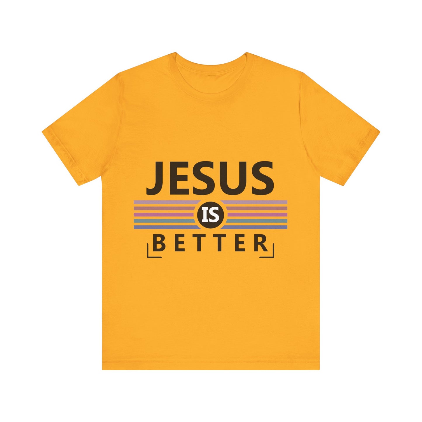 Jesus is Better Tee