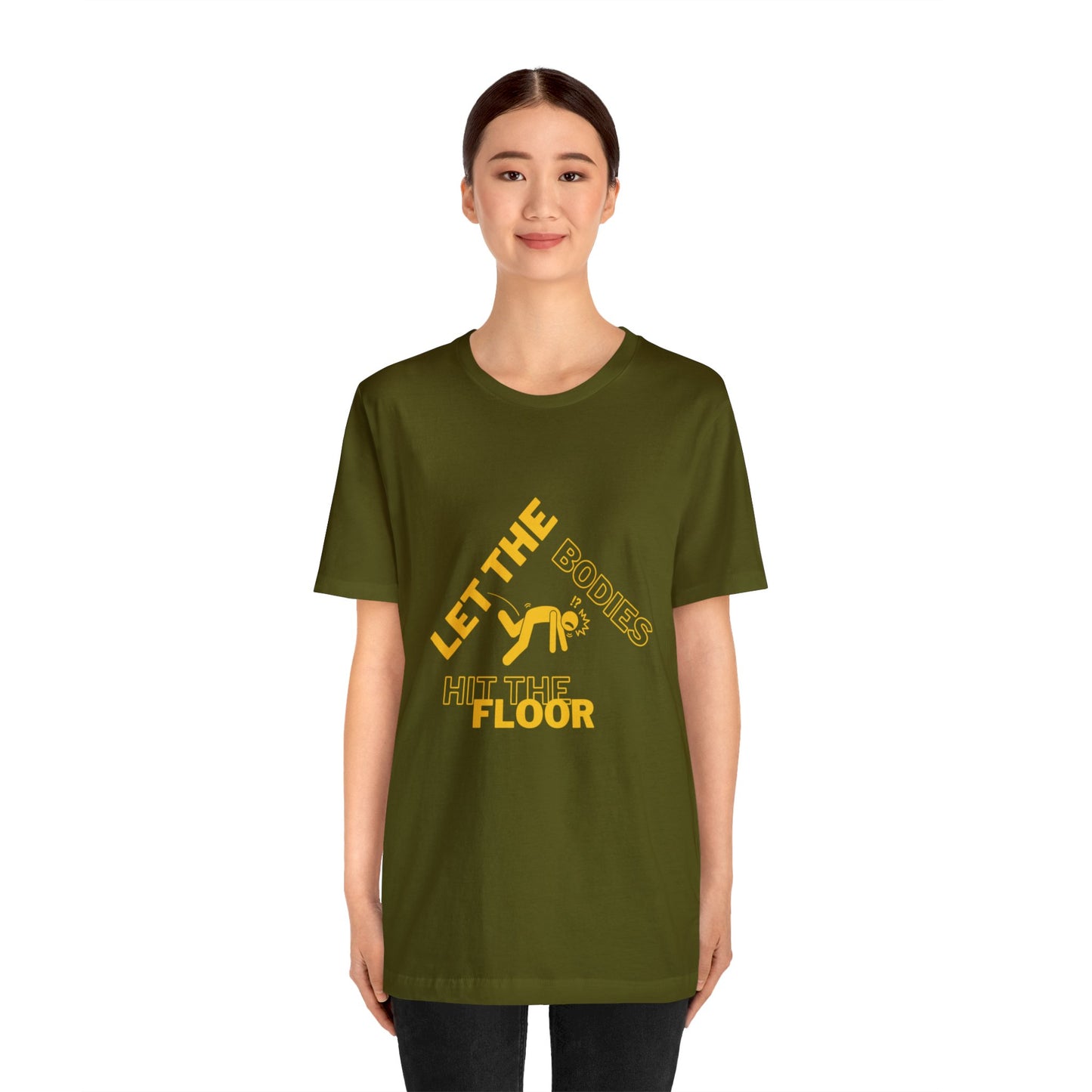 Let the bodies hit the floor  Tee