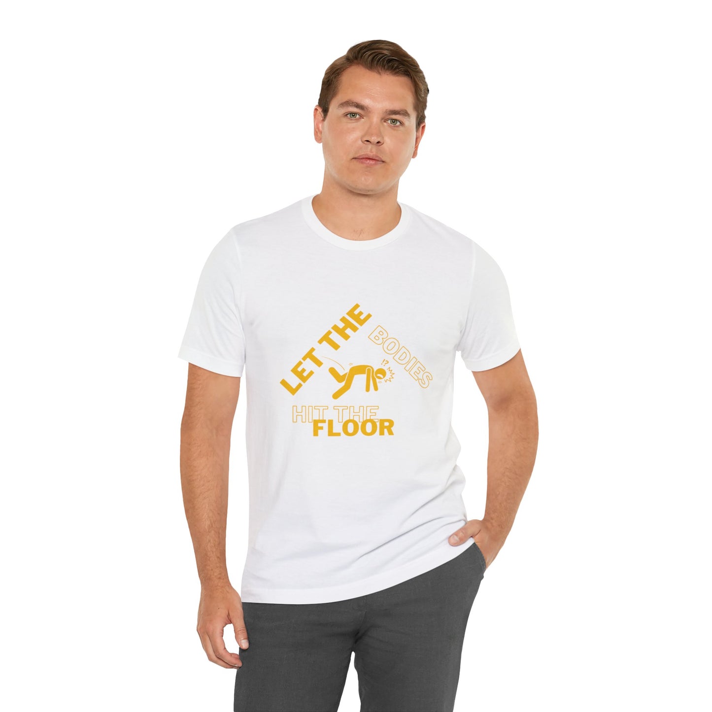 Let the bodies hit the floor  Tee