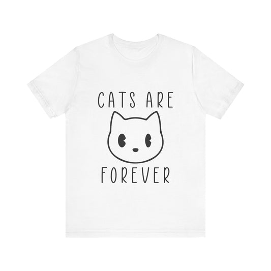 Cats are Forever Tee