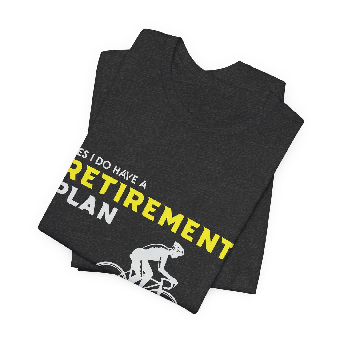 Retirement Plan - Cycling Tee