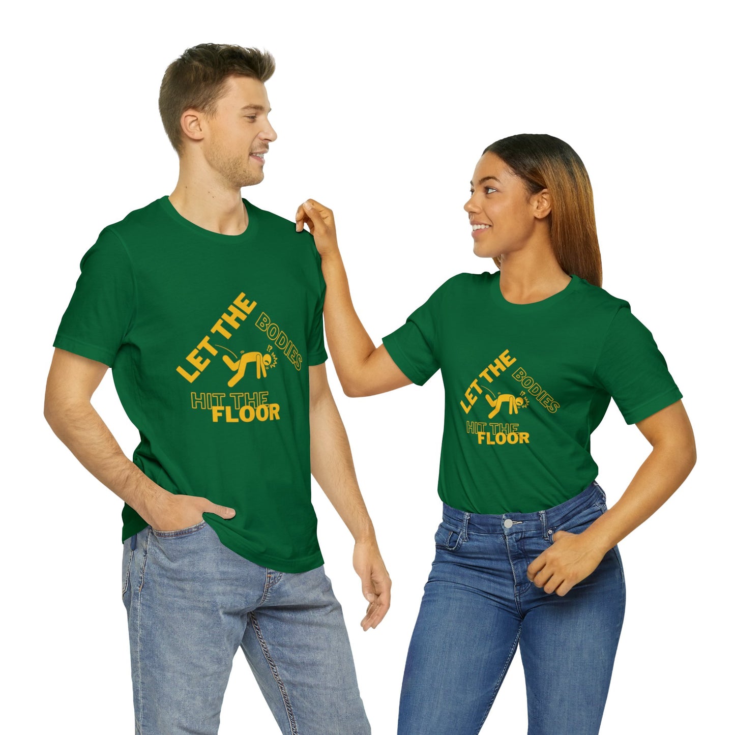 Let the bodies hit the floor  Tee