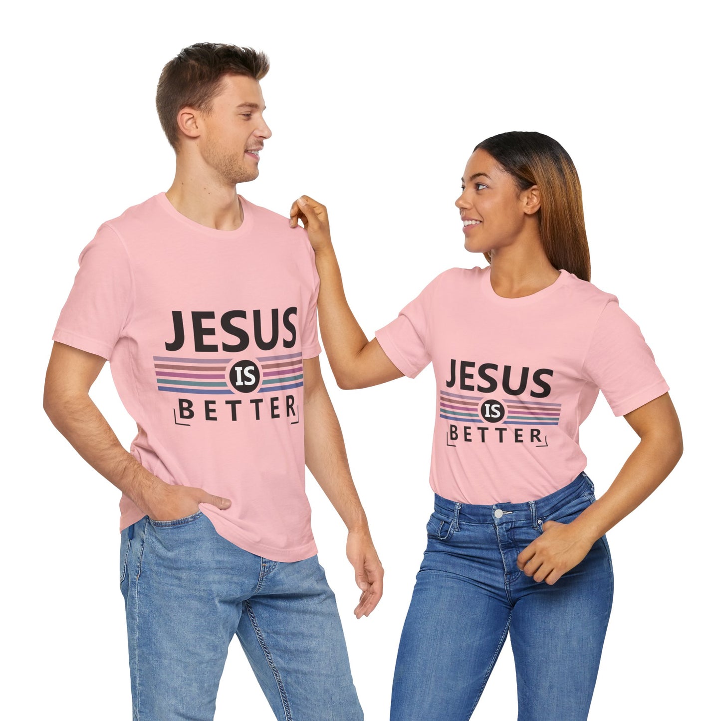 Jesus is Better Tee